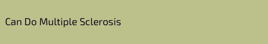 Can Do Multiple Sclerosis